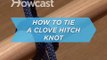 How to Tie a Clove Hitch Knot
