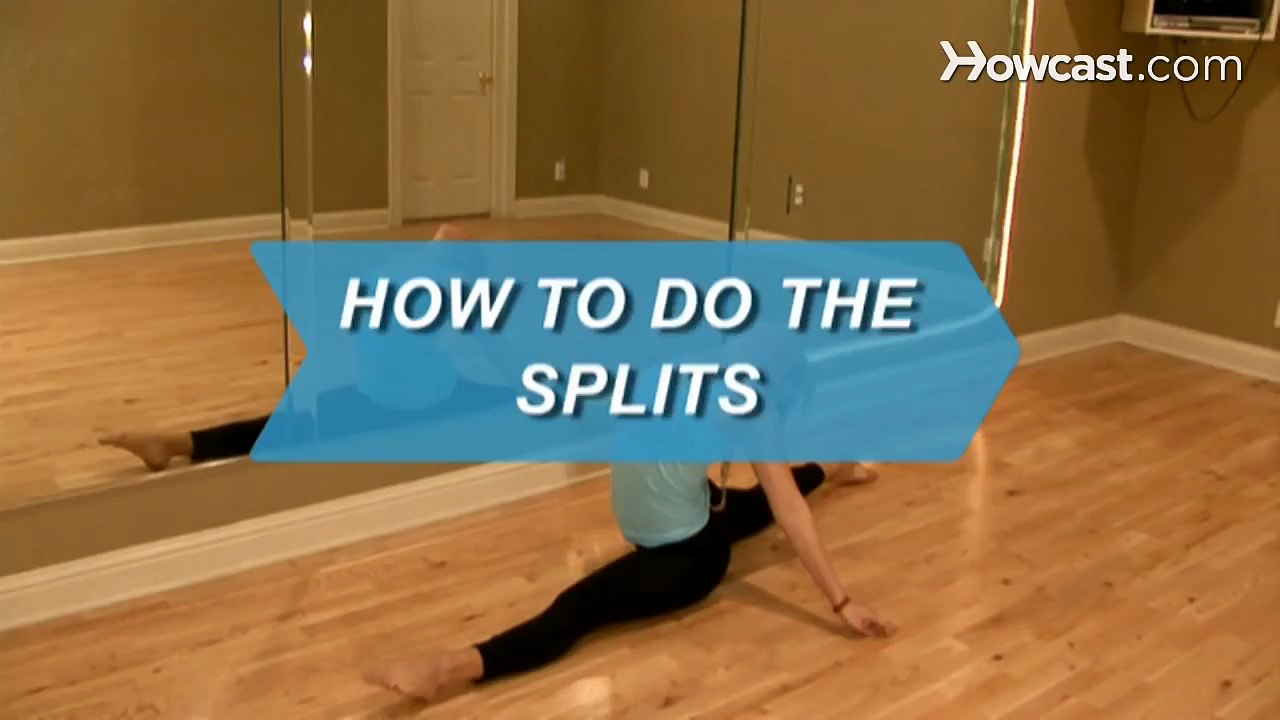 How to Do the Splits