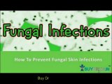 How To Prevent Fungal Skin Infections