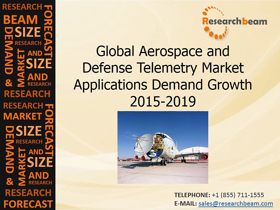 Global Aerospace and Defense Telemetry Market Applications Demand Growth 2015-2019