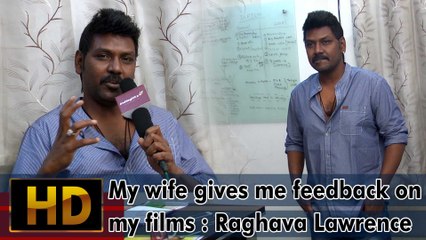 My wife gives me feedback on my films - Raghava Lawrence