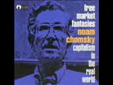 Free Market Fantasies by Noam Chomsky 4/5