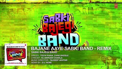 Bajane Aaye Sabki Band (REMIX) Full AUDIO Song - Sabki Bajegi Band