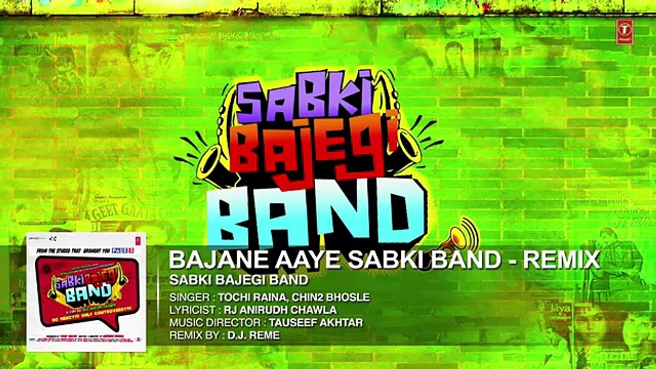 Bajane Aaye Sabki Band (REMIX) Full AUDIO Song - Sabki Bajegi Band