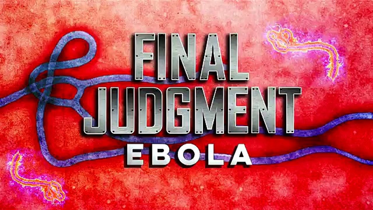 Good News On Ebola Final Judgment