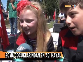 SOMA ÇOCUKLARINDAN EN ACI HAYAL