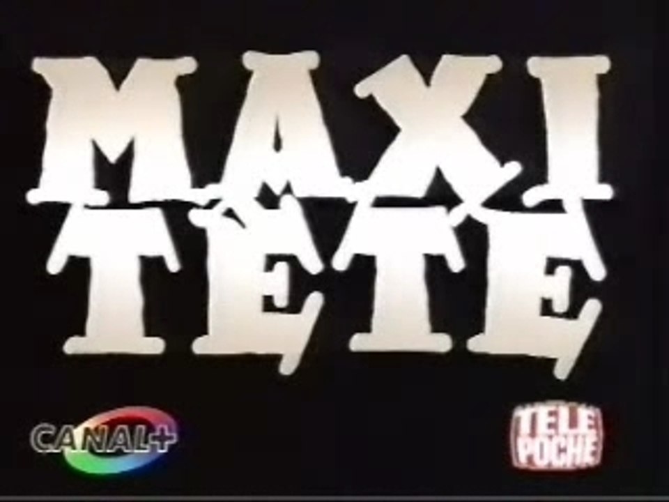 Maxitete canal+