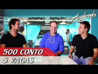 RUBENS BARRICHELLO - 5 VAGAS, 500 CONTO #1 | ACELERADOS