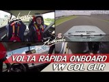 VW GOL GLR - VOLTA RÁPIDA ONBOARD #35 COM RUBENS BARRICHELLO | ACELERADOS