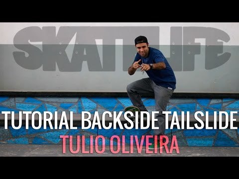Backside Tailslide Tutorial #SKATELIFE | Tulio Oliveira