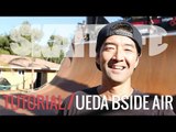 Backside Air Tutorial - Lincoln Ueda - #SKATELIFE