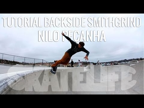 Backside Smithgrind Tutorial #SKATELIFE | NILO PEÇANHA