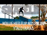 Nollie Heelflip Noseslide | Tutorial #SKATELIFE | Ytalo Farias
