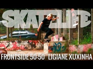 Frontside 50-50 | #Tutorial #SKATELIFE | Ligiane Xuxinha
