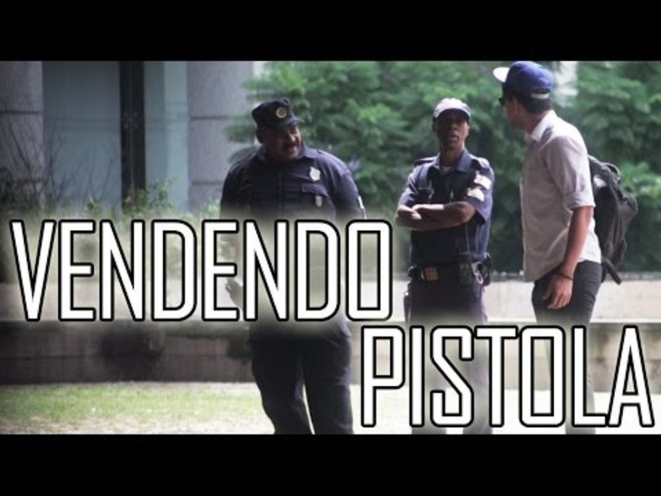 VENDENDO PISTOLA