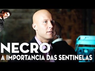 NECRO - A IMPORTÂNCIA DA SENTINELA