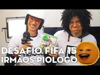 DESAFIO FIFA 15 COM IRMAOS PIOLOGO