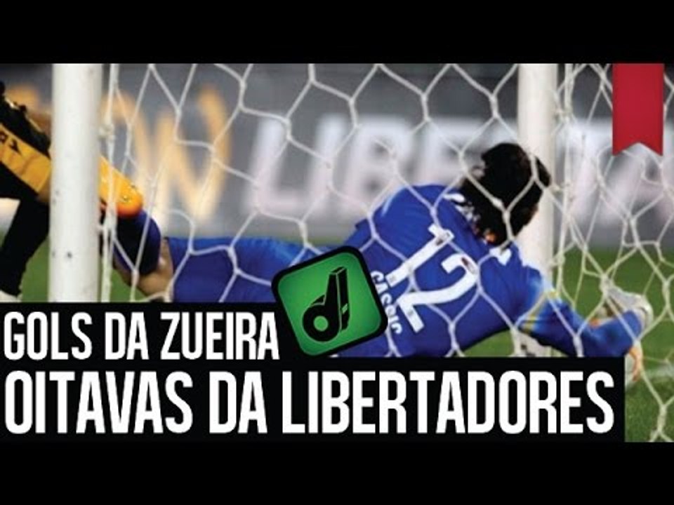 GOLS DA ZUEIRA - LIBERTADORES 2015 #OITAVAS