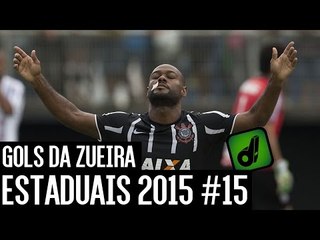 GOLS DA ZUEIRA - ESTADUAIS 2015 #15