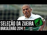 SELEÇÃO DA ZUEIRA BRASILEIRÃO 2014 - DESIMPEDIDOS