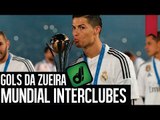 GOLS DA ZUEIRA - MUNDIAL INTERCLUBES 2014