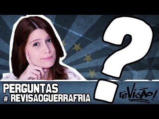 Perguntas sobre Guerra Fria | #RevisãoGuerraFria