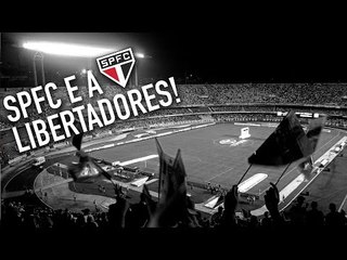 SPFC E A LIBERTADORES!