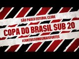 Copa do Brasil Sub 20 - São Paulo x Flamengo no Morumbi!