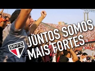 JUNTOS SOMOS MAIS FORTES - São Paulo FC