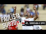 Paulista Sub 20 - Atlético Sorocaba 0 x 2 São Paulo FC