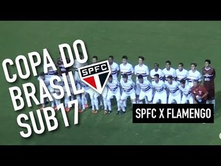 Copa do Brasil Sub 17 - São Paulo 2 x 1 Flamengo
