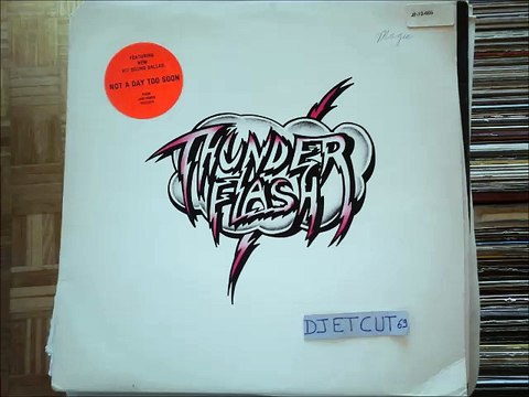 THUNDERFLASH -NOT A DAY TOO SOON(RIP ETCUT)JAM-POWER REC 82