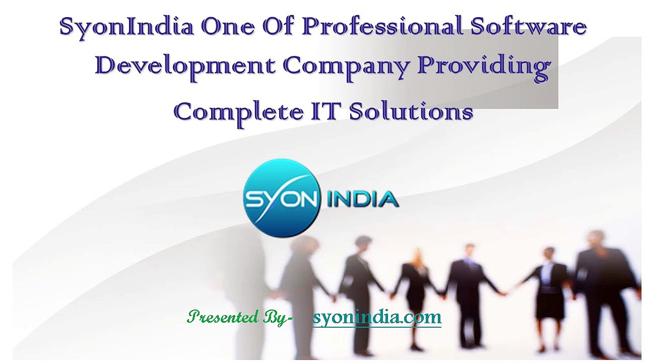 SyonIndia One Of Professional Software Development Company Providing Complete IT Solutions