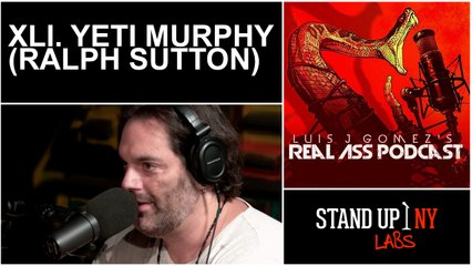 REAL ASS PODCAST - XLI. Yeti Murphy (Ralph Sutton)