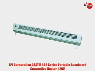 TPI Corporation 483TM 483 Series Portable Baseboard Convection Heater 120V