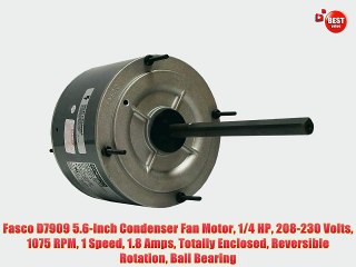 Fasco D7909 5.6-Inch Condenser Fan Motor 1/4 HP 208-230 Volts 1075 RPM 1 Speed 1.8 Amps