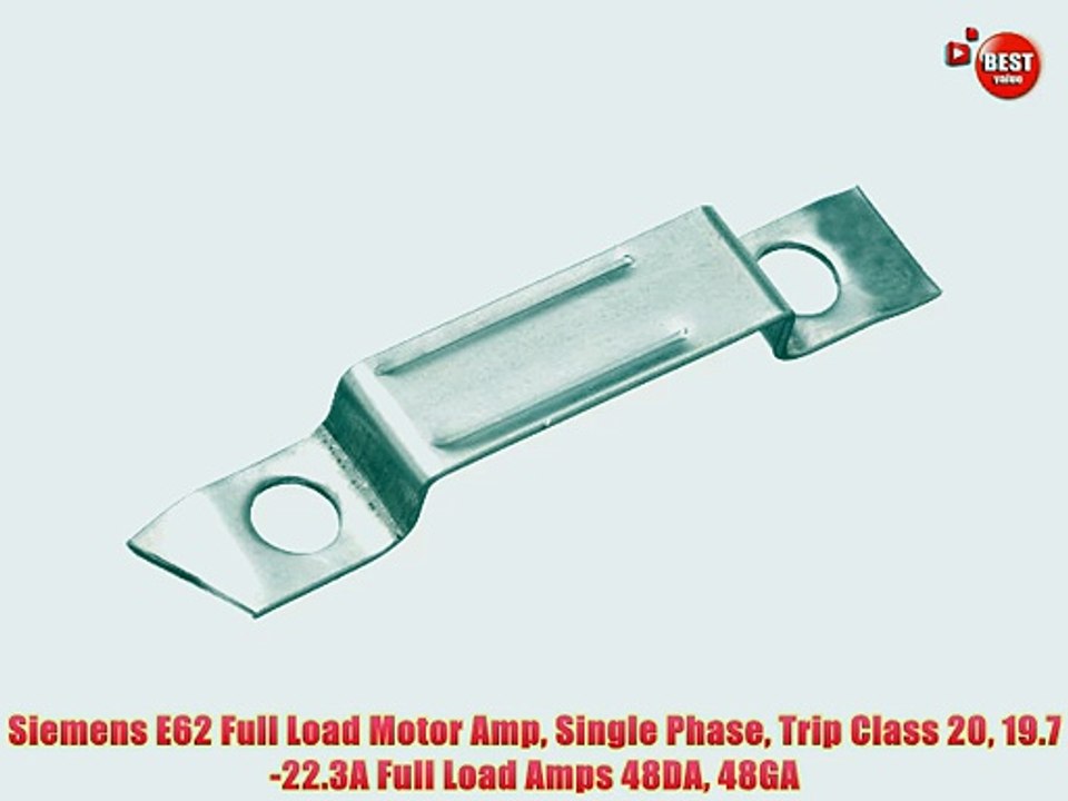 Siemens E62 Full Load Motor Amp Single Phase Trip Class 20 19.7-22.3A Full Load Amps