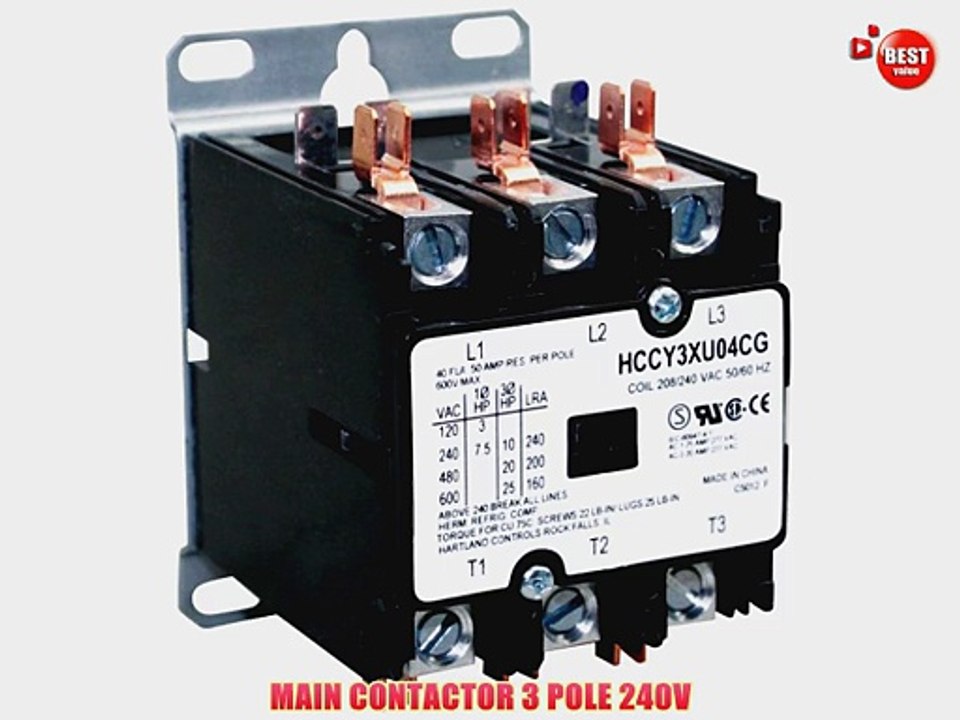 MAIN CONTACTOR 3 POLE 240V