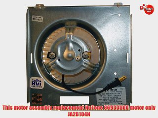NuTone S97017705 Ventilation Fan Motor Assembly