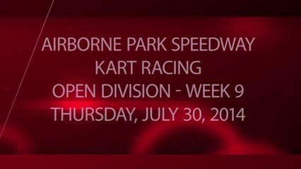 Kart Racing - Week 9 - 07-30-2014 - Open Division