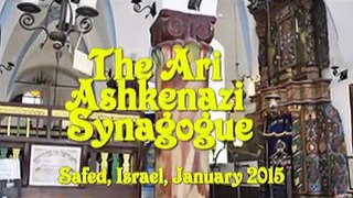 A tour of Tiberias and Safed Israel - The  Ari Ashkenazi Synagogue -  with Bein Harim Tourism Services