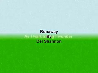 Runaway By del shannon with lyrics