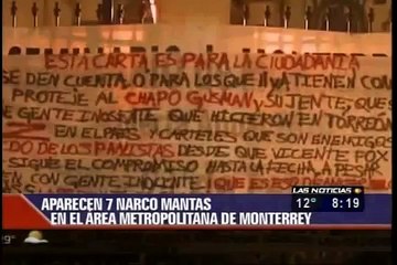 Aparecen 7 Narco Mantas En Nuevo Leon Acusando A Calderon De Proteger Al Chapo Guzman