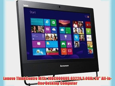 Lenovo ThinkCentre M73z 10BC000GUS G3220 3.0GHz 20 All-in-One Desktop Computer