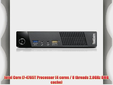 Lenovo ThinkCentre M93p Tiny Desktop - Intel Core i7-4765T 2 GHz 500GB (5400 rpm) 8GB Memory