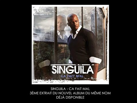 Singuila - Ca Fait Mal