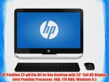 HP Pavilion 23-g013w All-in-One Desktop with 23 Full HD Display Intel Pentium Processor 4GB