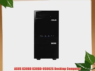 ASUS K30BD K30BD-US002S Desktop Computer