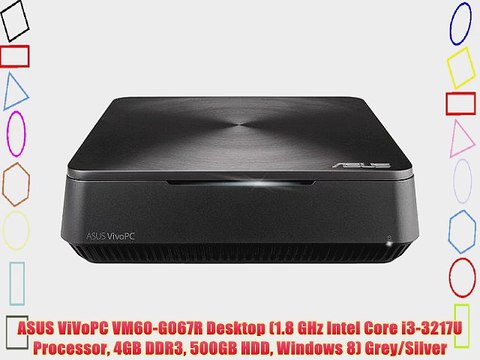 ASUS ViVoPC VM60-G067R Desktop (1.8 GHz Intel Core i3-3217U Processor 4GB DDR3 500GB HDD Windows