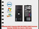 Dell Optiplex 755 TOWER WIFI CORE DUO E6600 1TB HDD 8GB DVD/CD RW Windows 7 Professional With